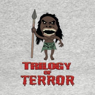 Trilogy Of Terror!! T-Shirt